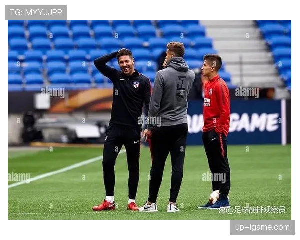 西蒙尼再现经典战术，球队执行力提升助力逆转获胜